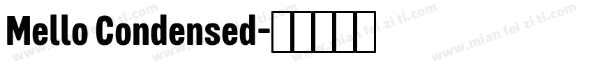 Mello Condensed字体转换